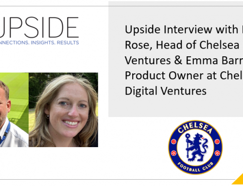 Upside Chat: David Rose & Emma Barraclough, Top Execs at Chelsea Digital Ventures