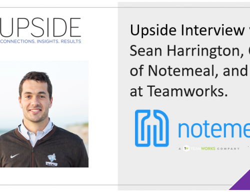 Upside Chat: Sean Harrington, Notemeal CEO (Online platform for nutritionists and dietitians)