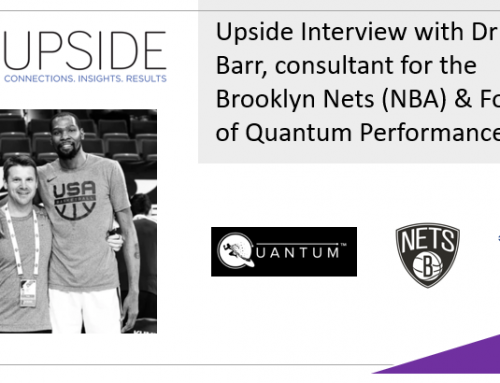 Upside Chat: Dr Andy Barr, Consultant, Brooklyn Nets (NBA) & Quantum Performance Founder