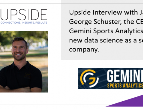 Upside Chat: Jake George Schuster, CEO, Gemini Sports Analytics (New Data Science As a Service Company)